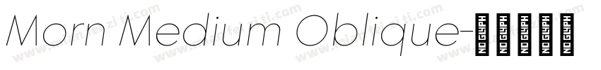Morn Medium Oblique字体转换